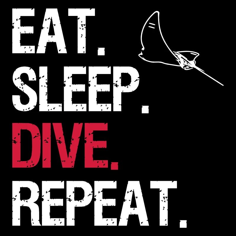 Eat Sleep Dive Repeat - Eagle Rays