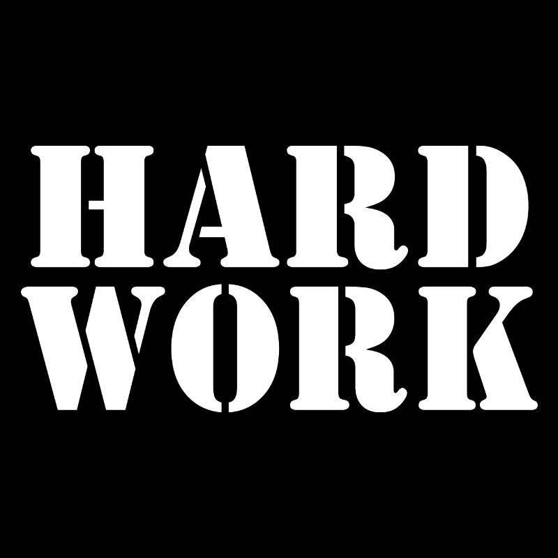 Hard work