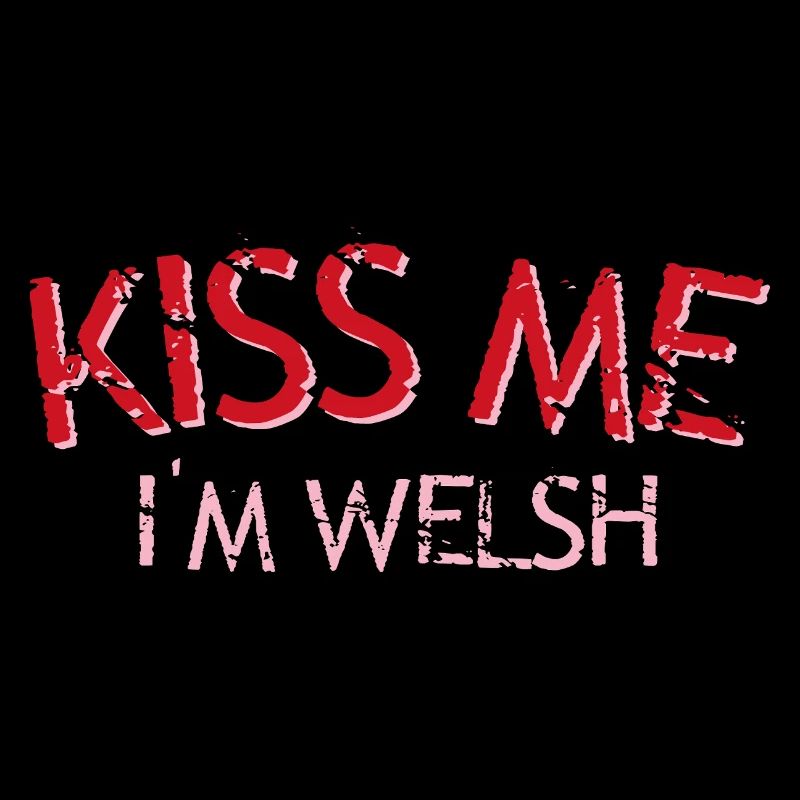 Küss mich, ich bin Waliser