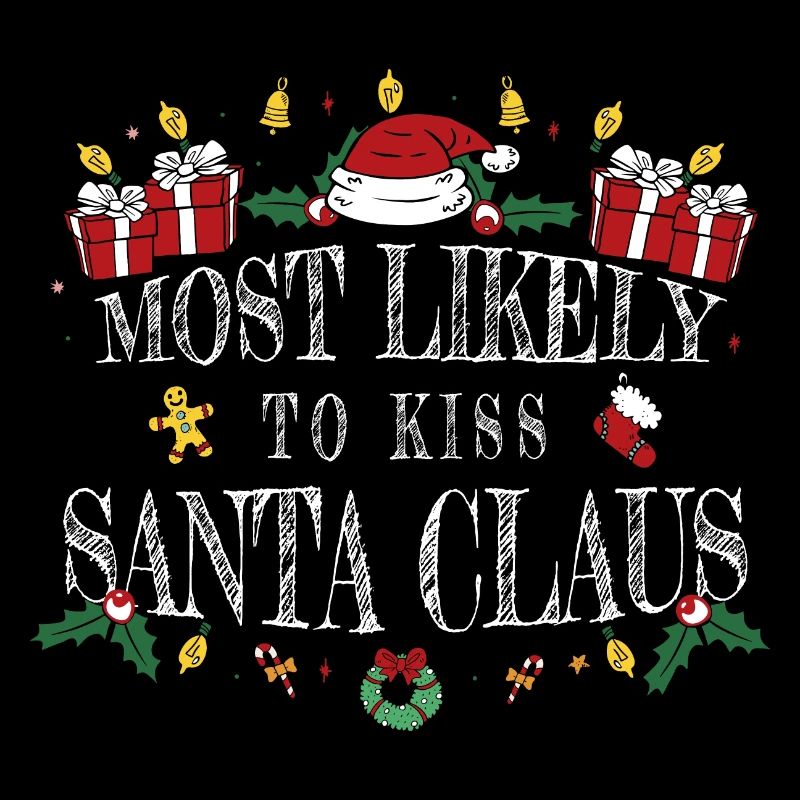 Am ehesten wird er den Weihnachtsmann küssen