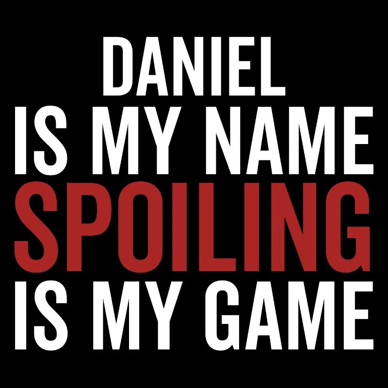 Daniel est mon nom Spoiling est mon jeu