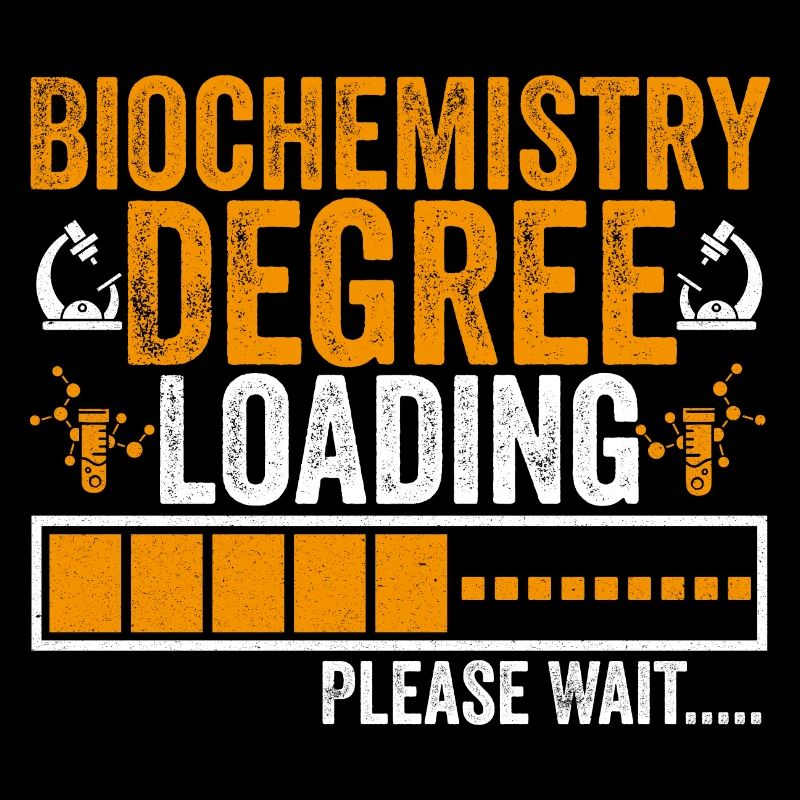 Biochemistry Degree Loading Cute for Biochemistry