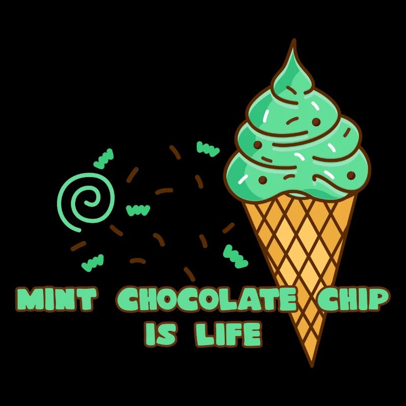 Mint Chocolate Chip Ice Cream Is Life