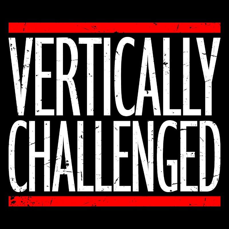 Vertically Challenged Funny Short People Joke Men