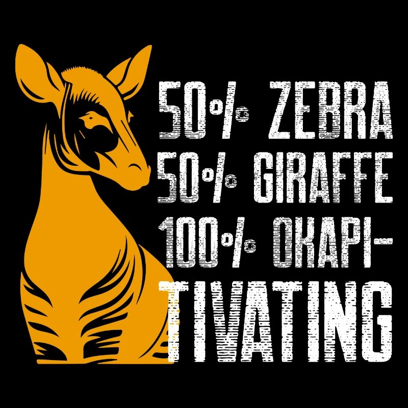 50 per cent zebra 50 giraffe 100 okapitivating