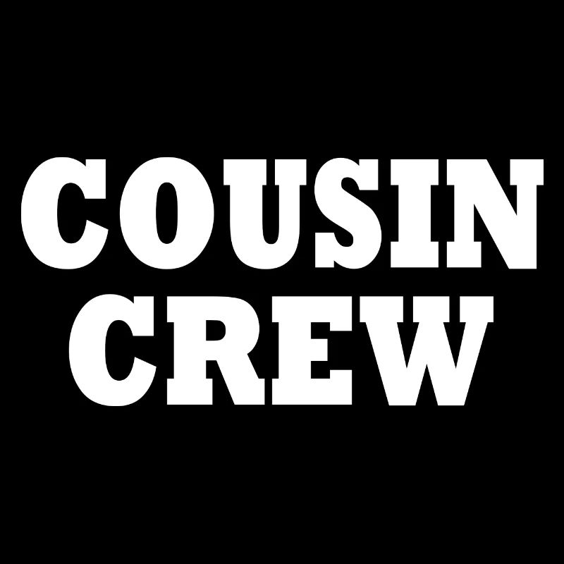 cousin crew