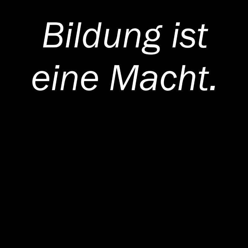 Bildung Macht Spruch Geschenkidee