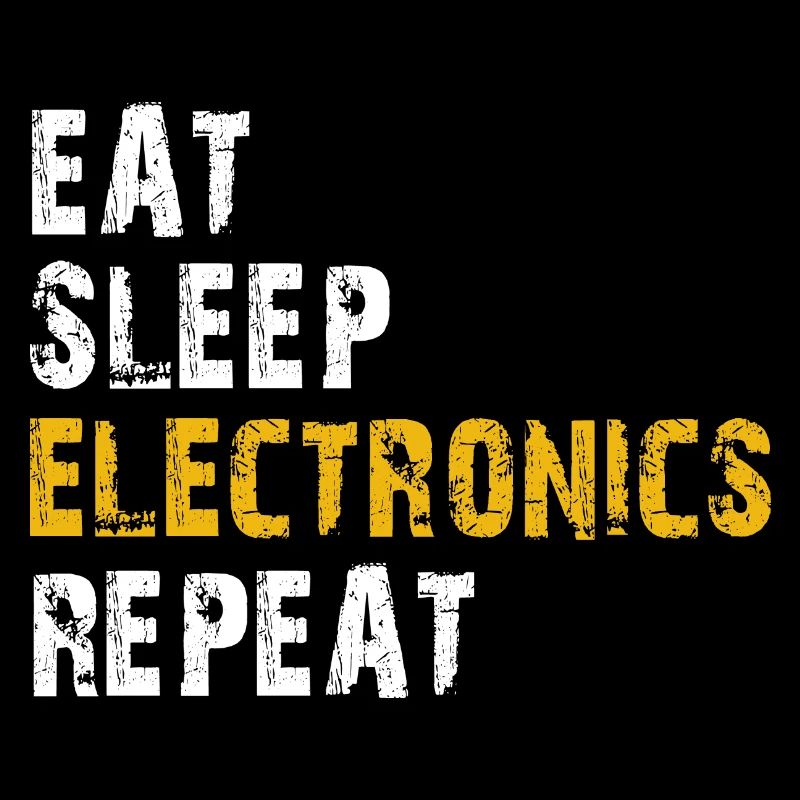 eat sleep electronics repeat