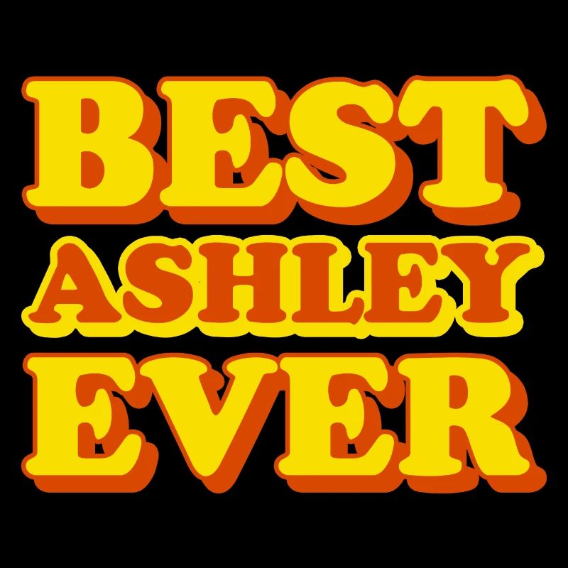 Ashley First Name Funny Gift