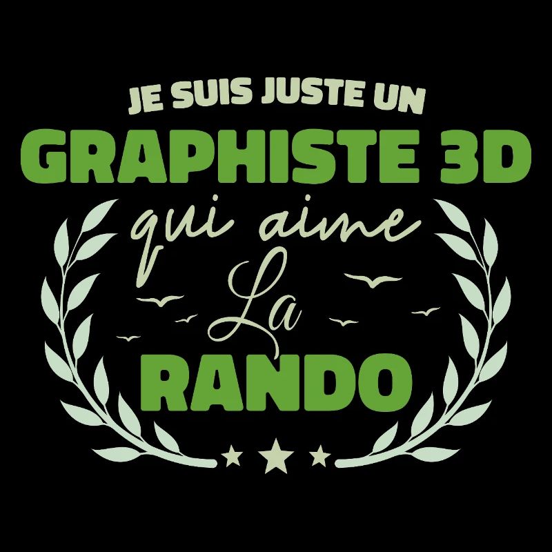 Fier d’être Graphiste 3D et Passionné de la Rando