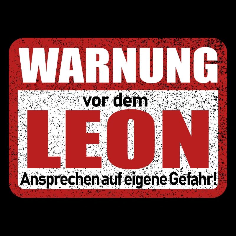 Leon Name Lustiges Warnschild