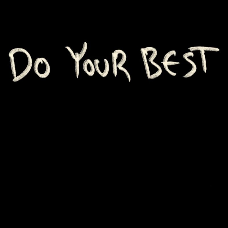 Do your best
