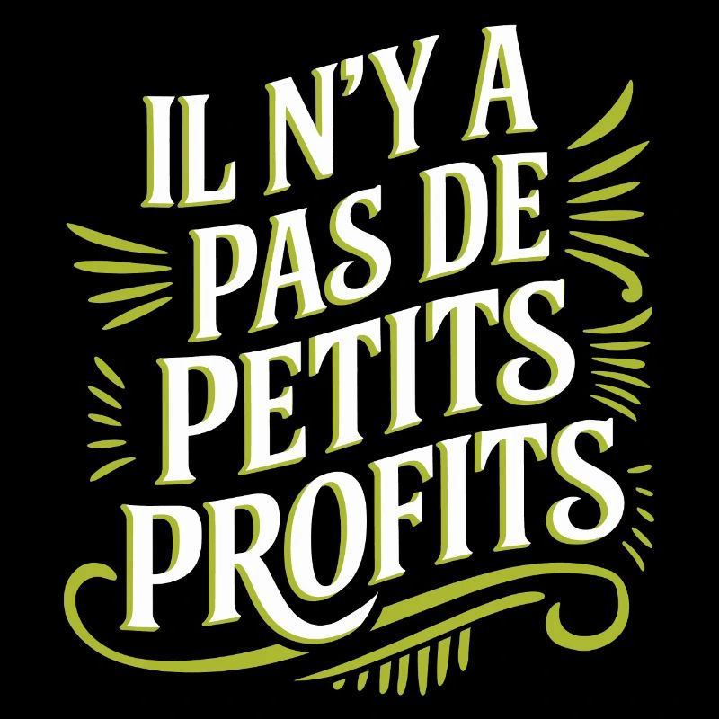 Il n’y a pas de petits profits