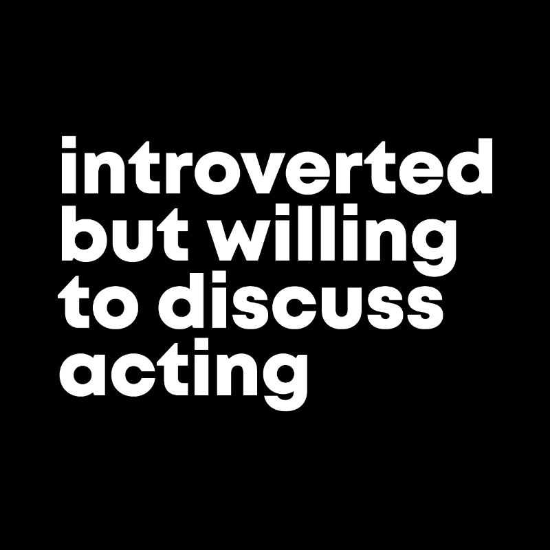 Acting Acting Acting