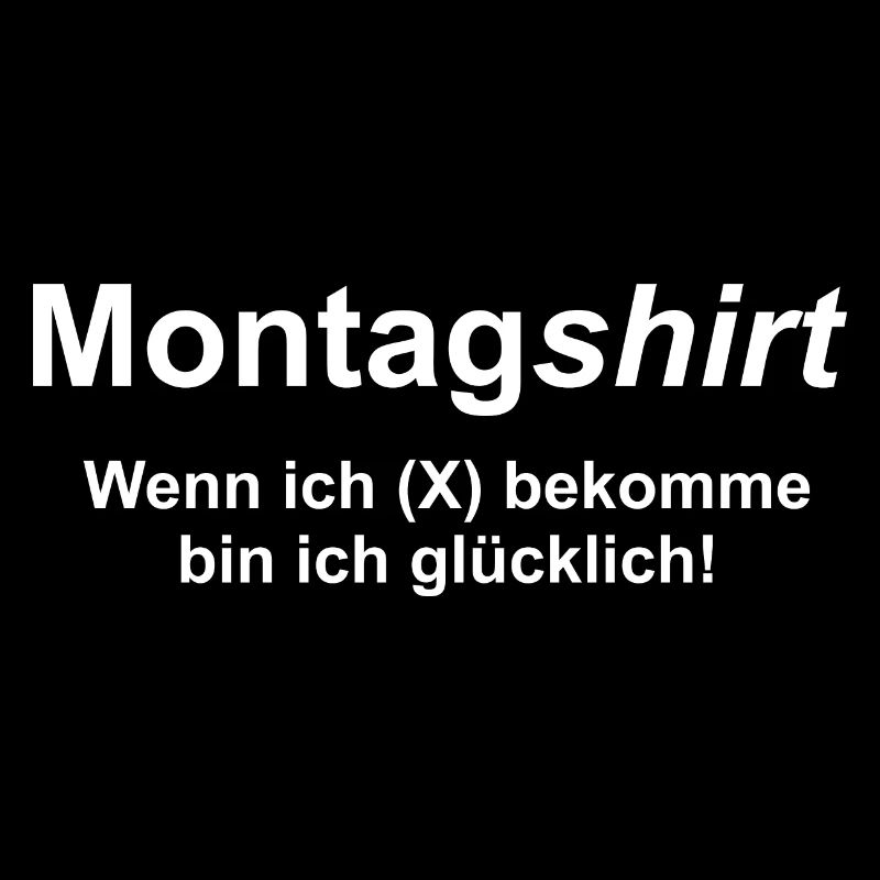 Montagshirt Versagerspruch 1 von 7