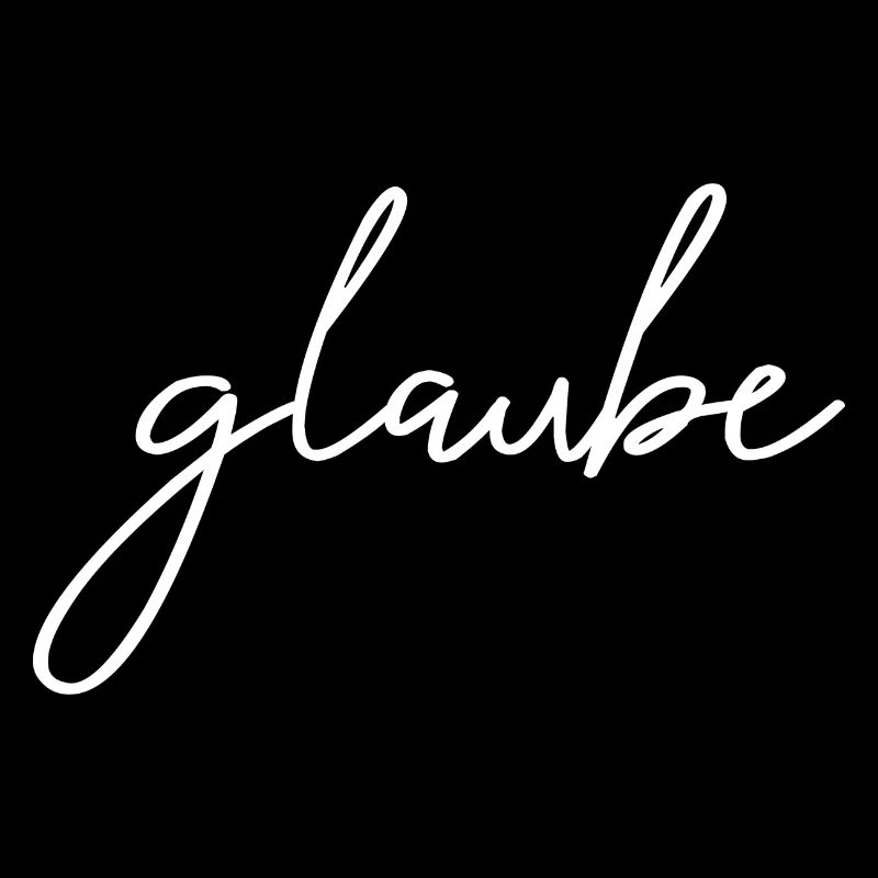 glaube - an dich