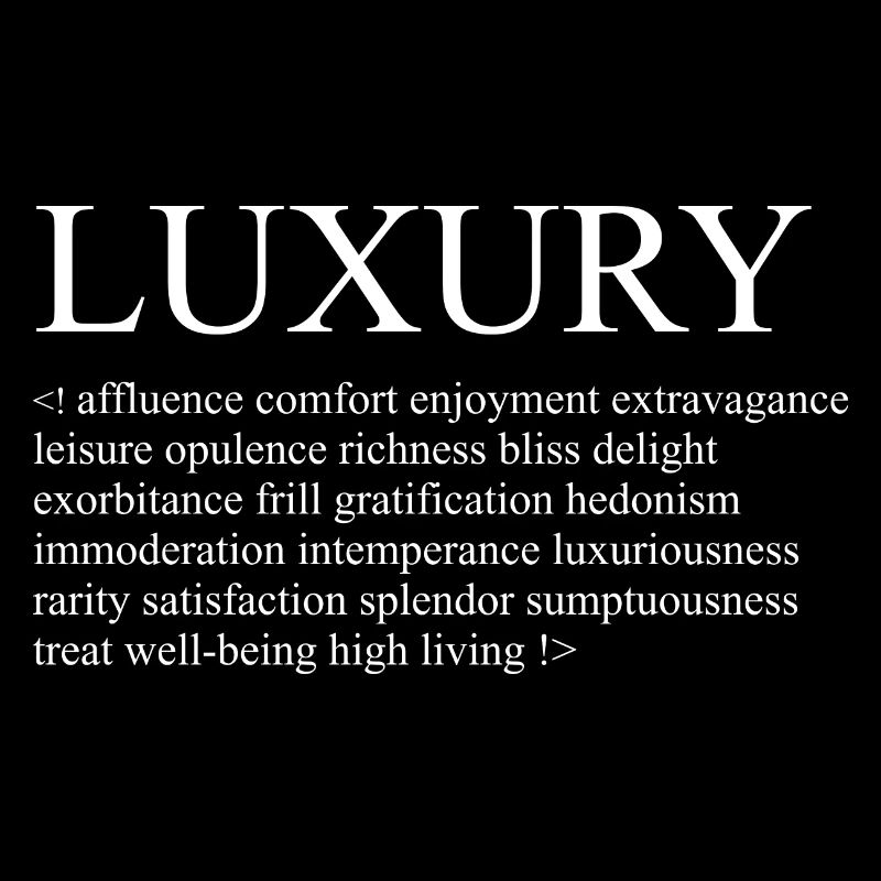 Luxury - Examples