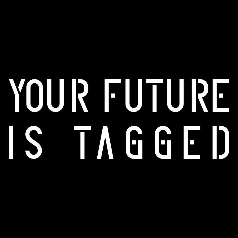 Your Future is tagged