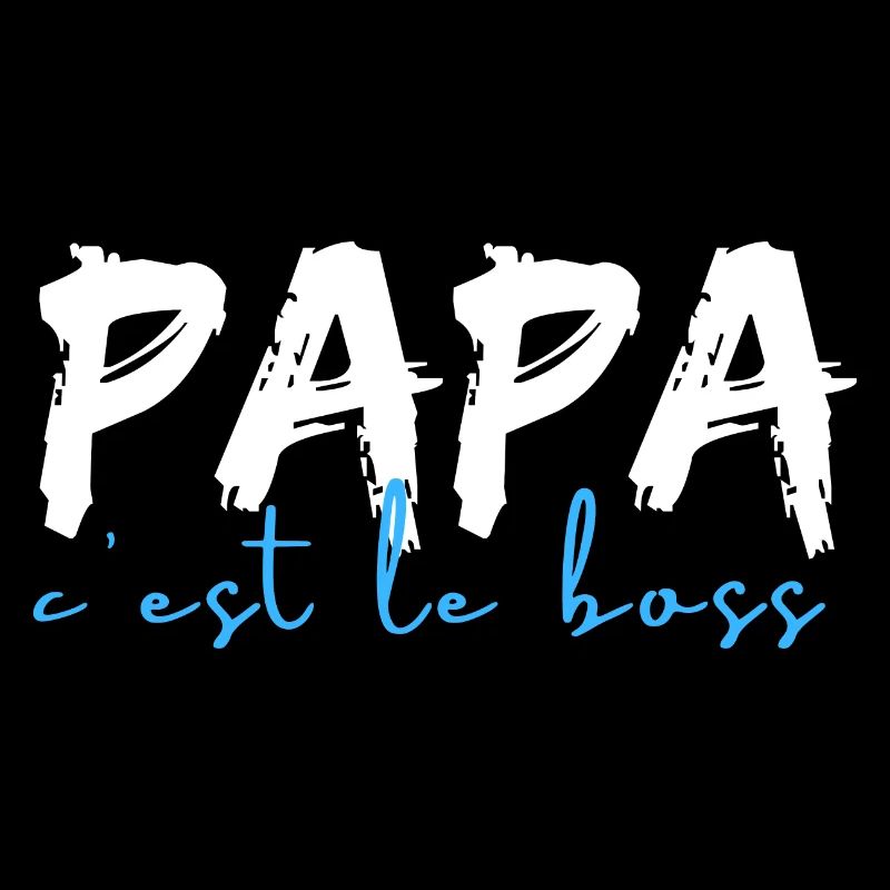papa c'est le boss