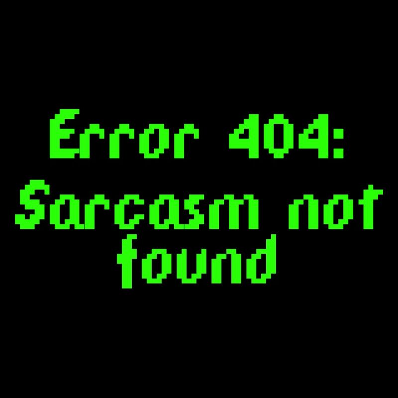 Erreur 404 : Sarcasme introuvable