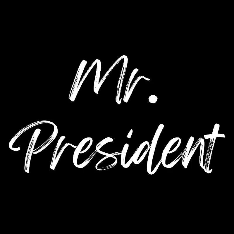 Mr President