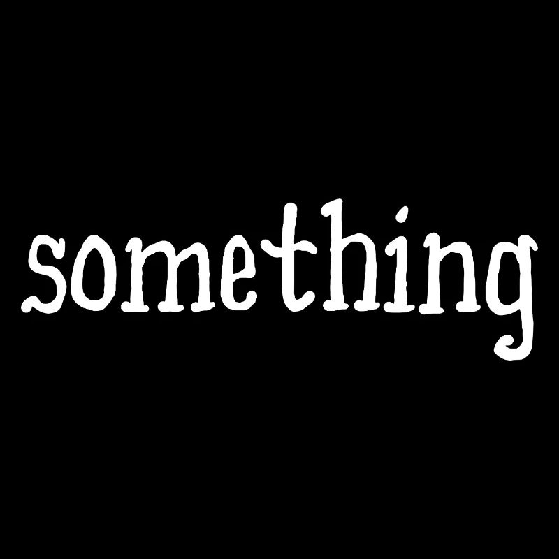 something - something - white