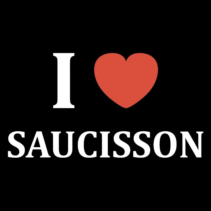 i love Saucisson
