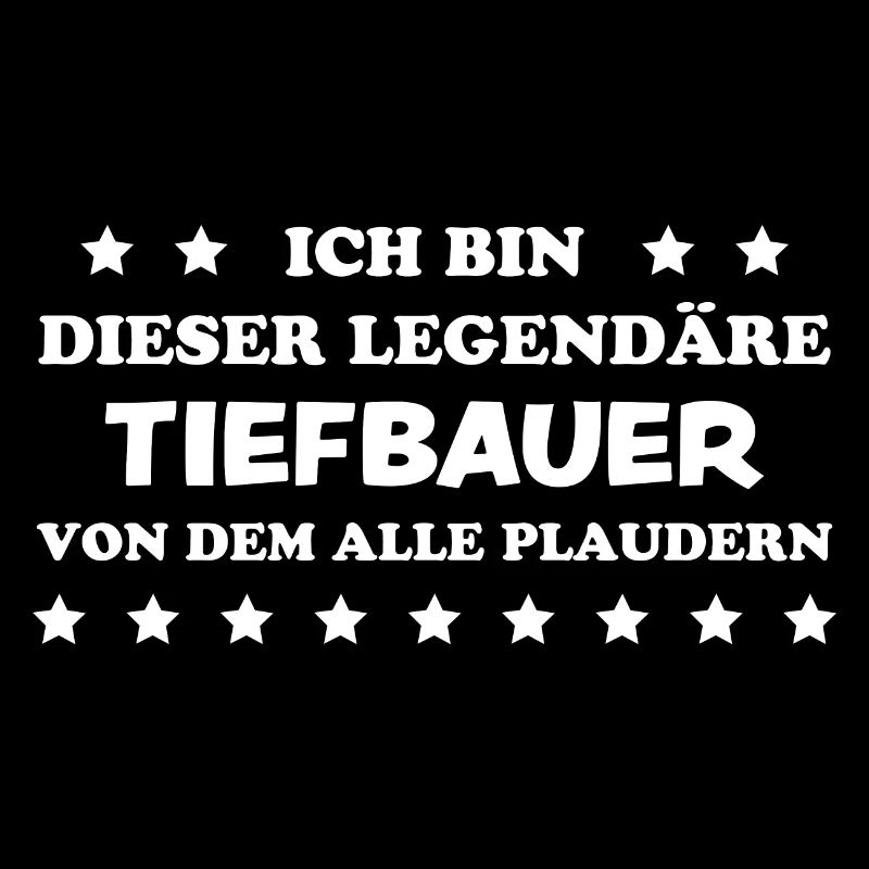 Tiefbauer Beruf Lustiger Spruch Tiefbauer Geschenk