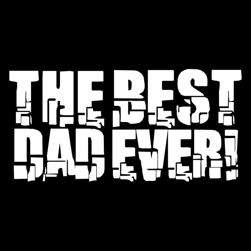 The Best Dad Ever Cool Love