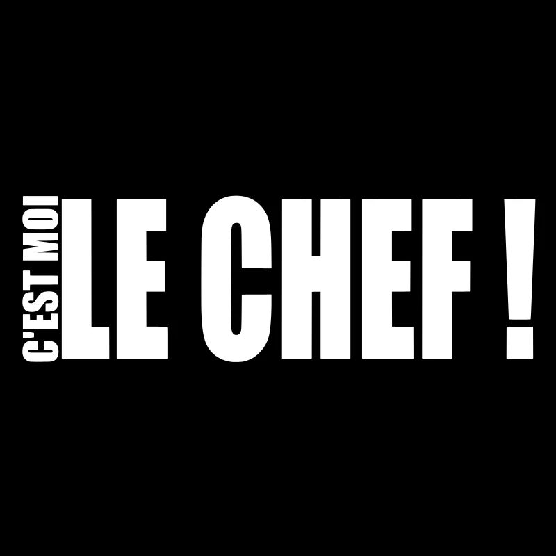 c'est moi le chef !