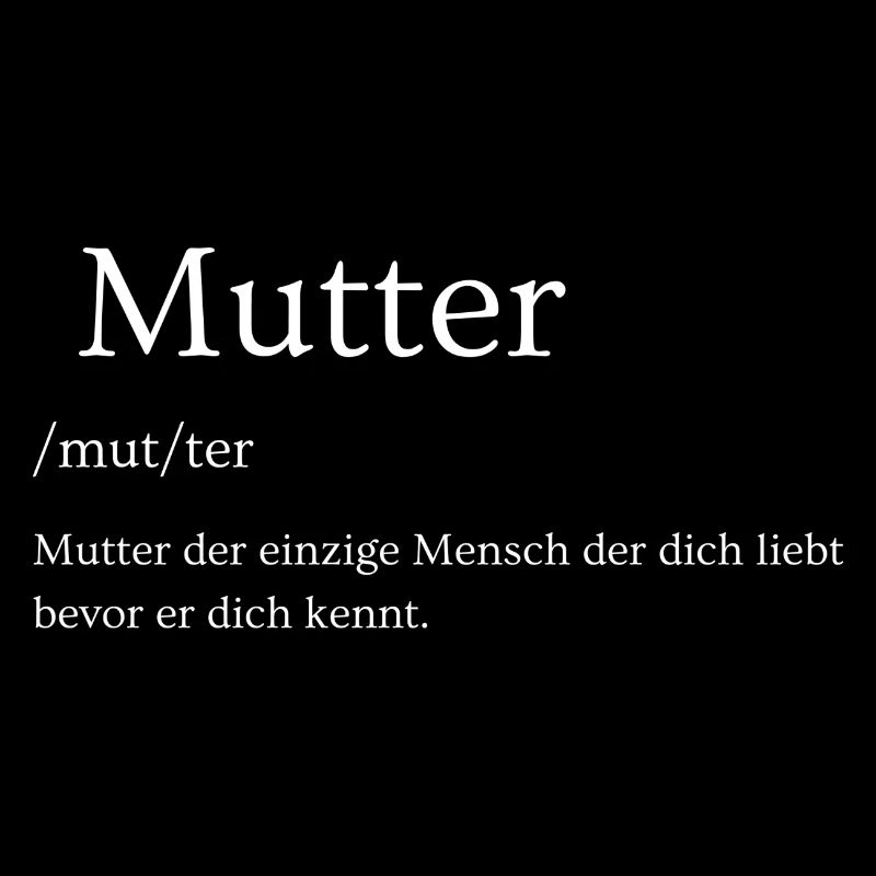 Mutter T-Shirt, Duden Schriftzug - Bedeutung