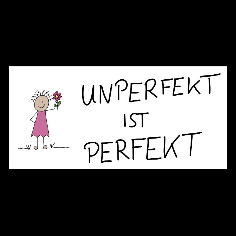 Unperfekt ist Perfekt