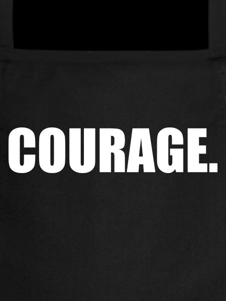 Courage