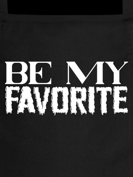 Be My Favorite
