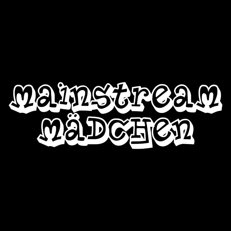 Mainstream Mädchen