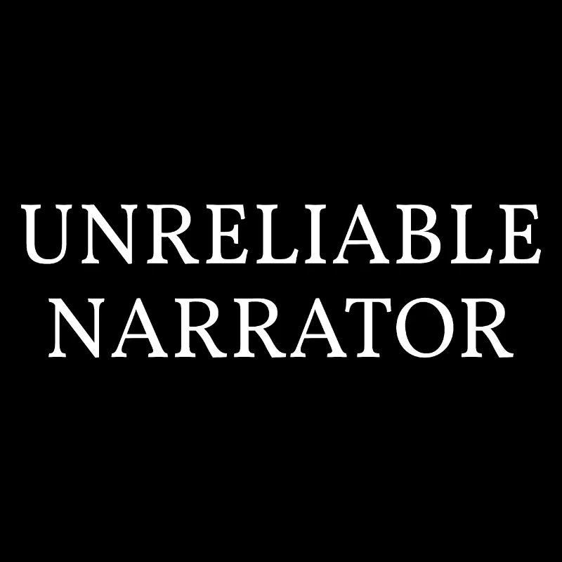 Writer - Unreliable Narrator II