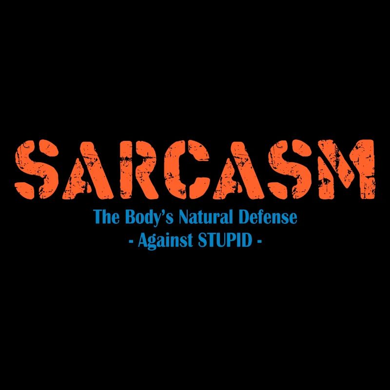 Sarcasm Sarcastic - Body's Defense Graphic