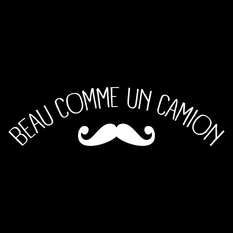 Beau Comme Un Camion