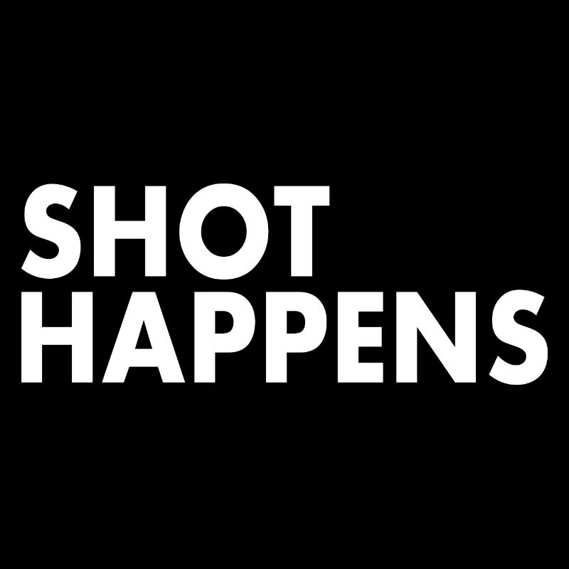 Shot happens