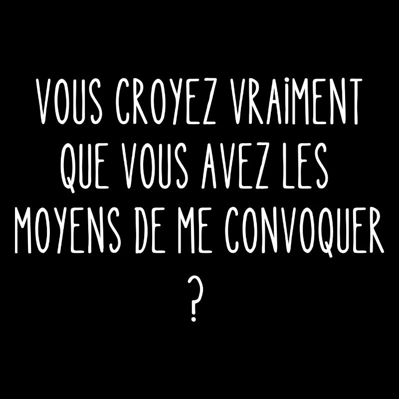 les moyens de me convoquer