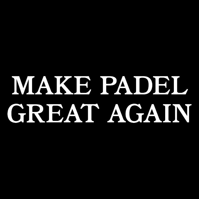 Make Padel Great Again -Cadeau Padel