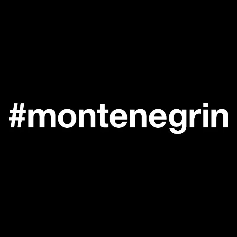 MONTENEGRIN Montenegro Hashtag