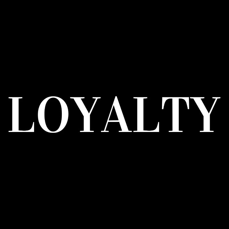 Loyalty