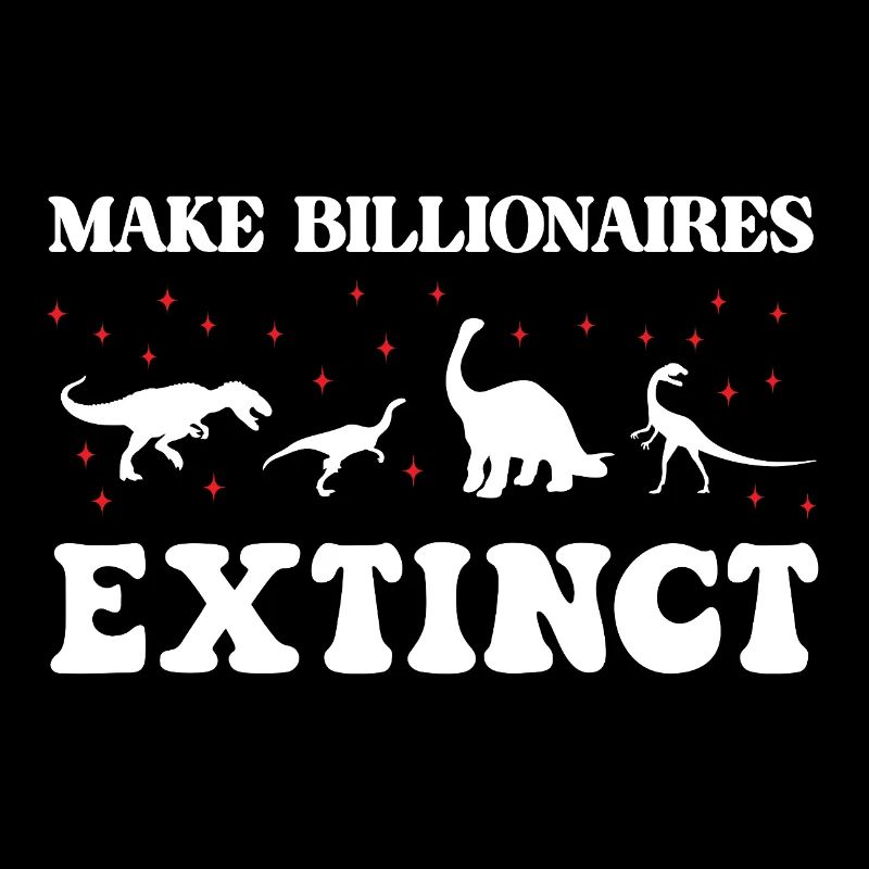 Make Billionaires Extinct