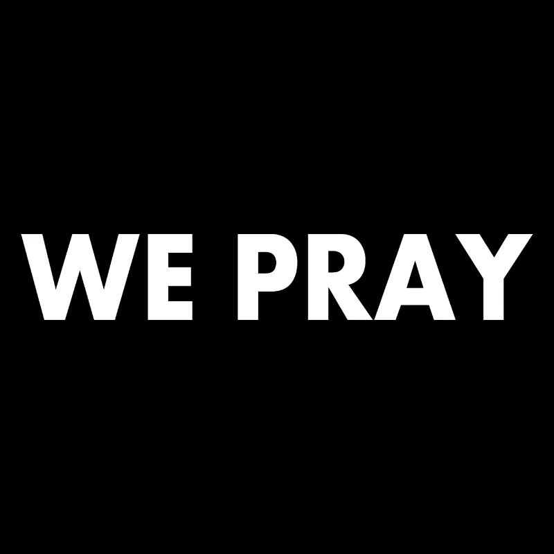 We pray