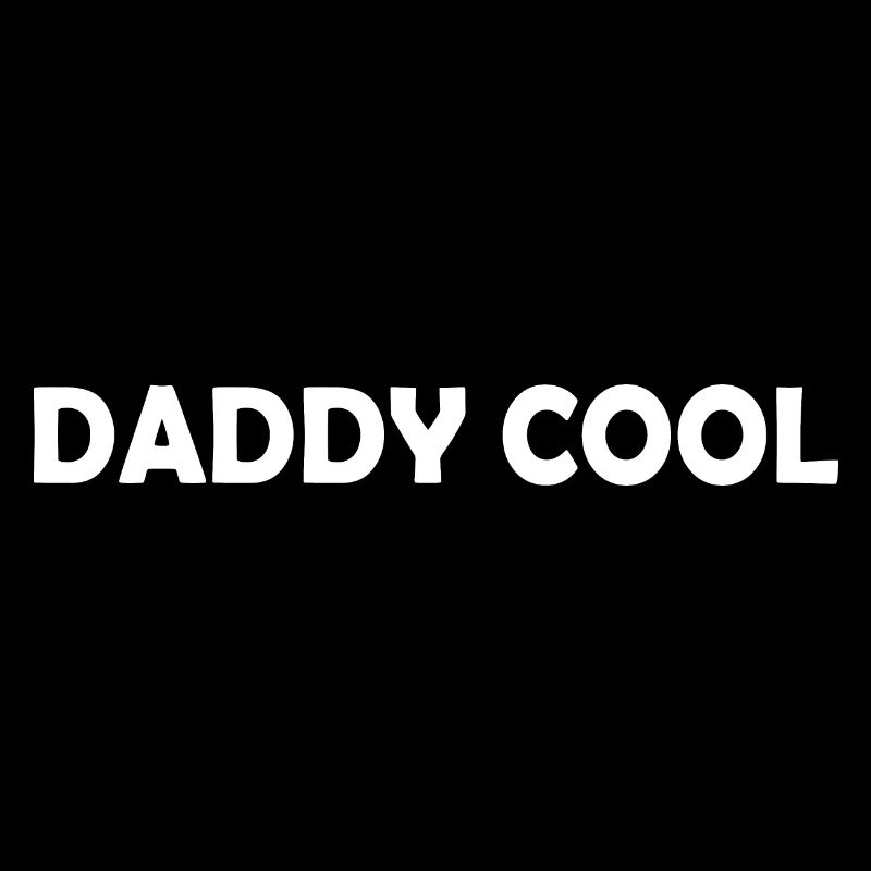 Daddy cool