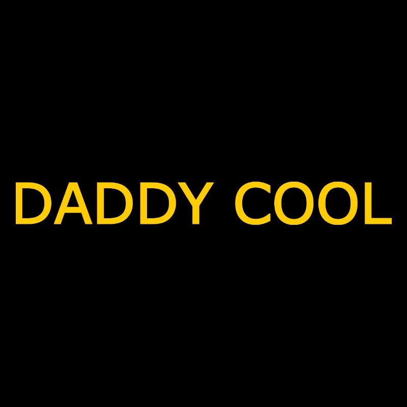 Daddy cool