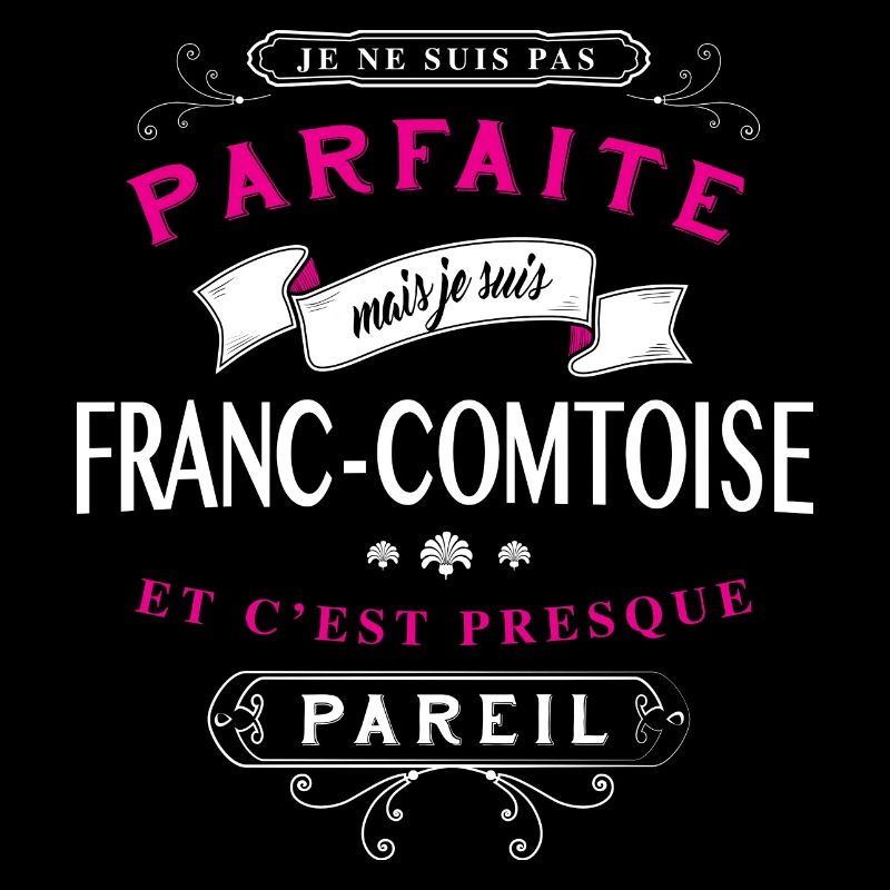 Franc-Comtoise Parfaite