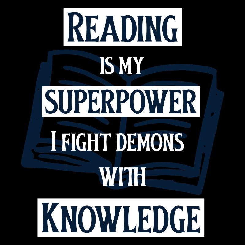 Reading Is My Superpower. Book Lover Avid Reader