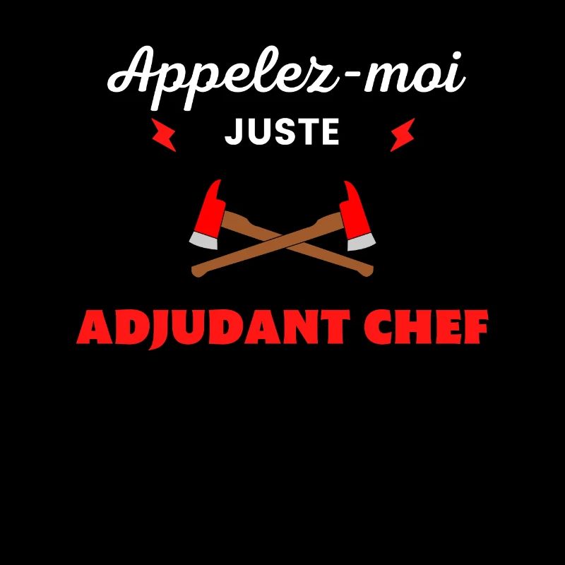 Appelez-moi juste Adjudant chef pompier